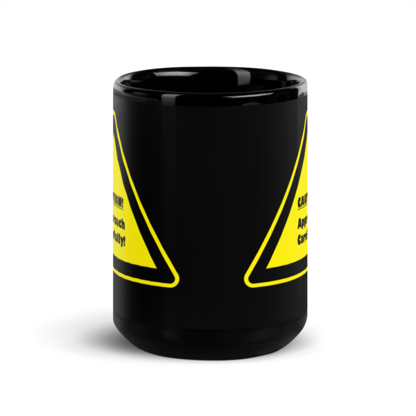 "Caution" Black Glossy Mug - Image 3