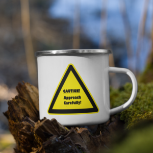 "Caution" Enamel Mug